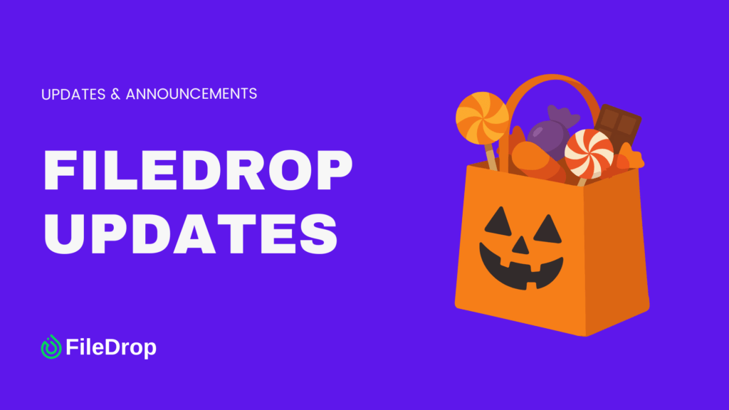 FileDrop November Updates FileDrop November Updates